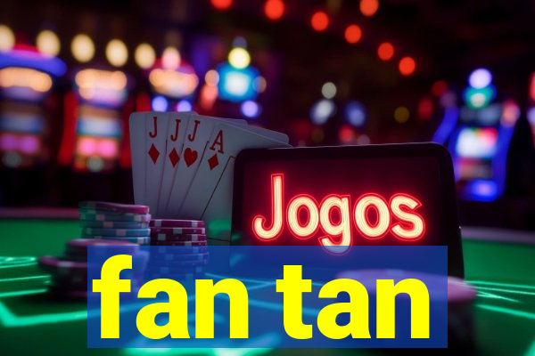 fan tan