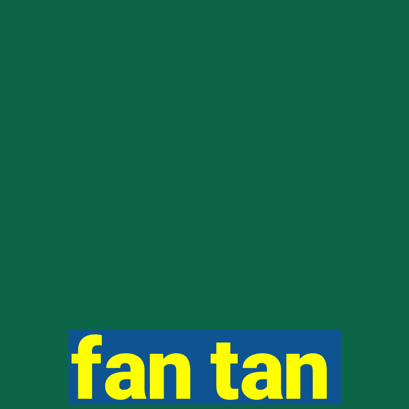 fan tan