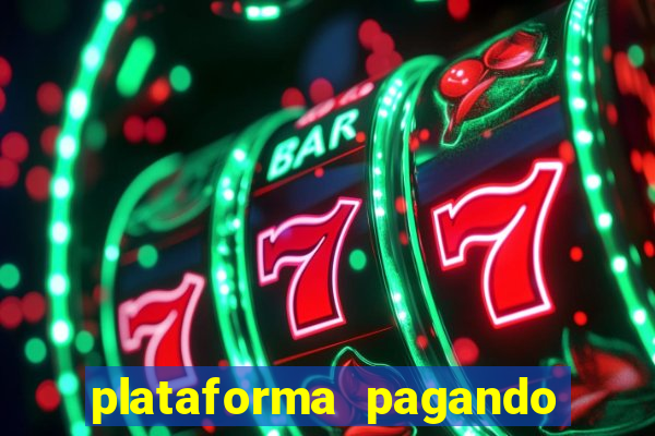 plataforma pagando muito fortune tiger