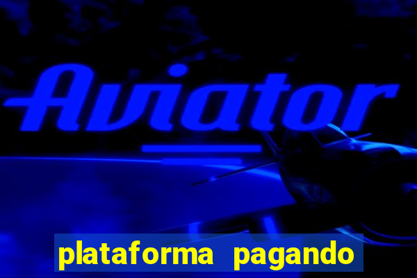 plataforma pagando muito fortune tiger