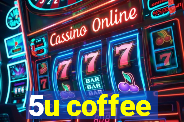 5u coffee