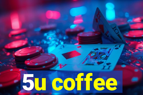 5u coffee