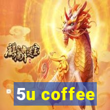 5u coffee