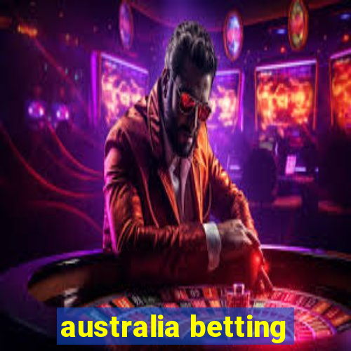 australia betting