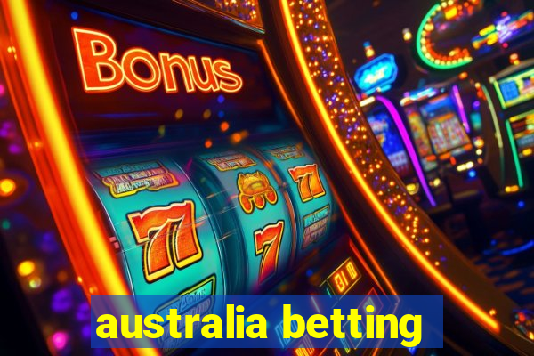 australia betting