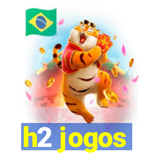 h2 jogos