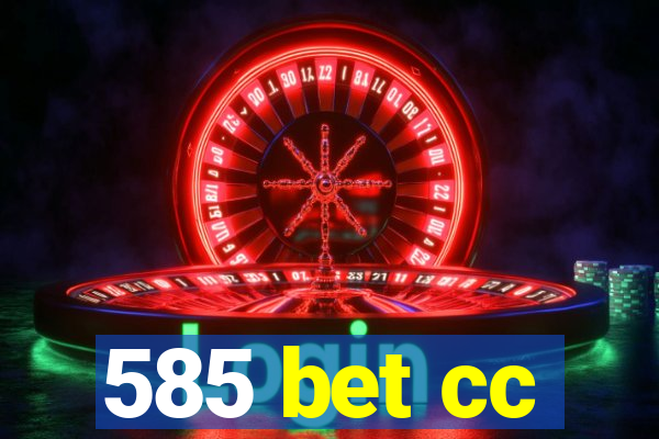 585 bet cc