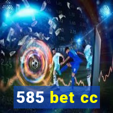 585 bet cc