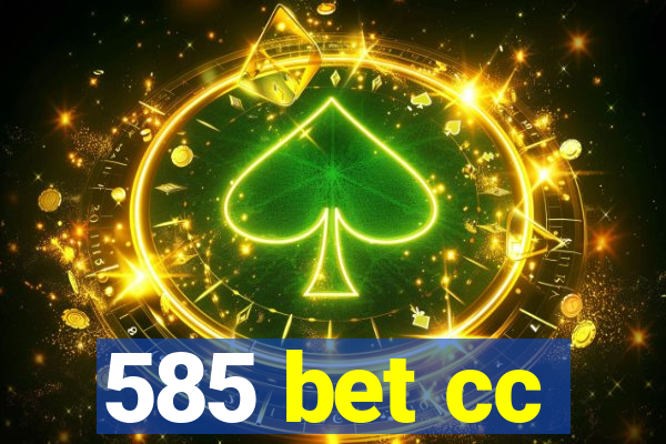 585 bet cc