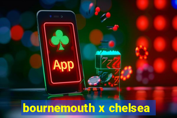 bournemouth x chelsea