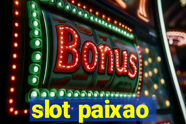 slot paixao