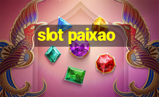 slot paixao