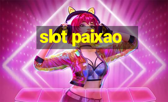 slot paixao