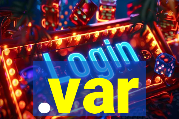 .var