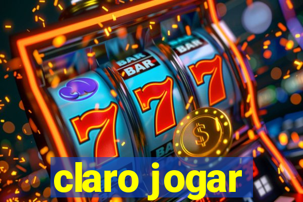 claro jogar