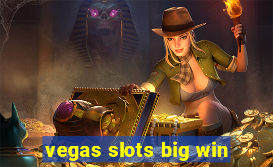 vegas slots big win