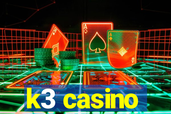 k3 casino