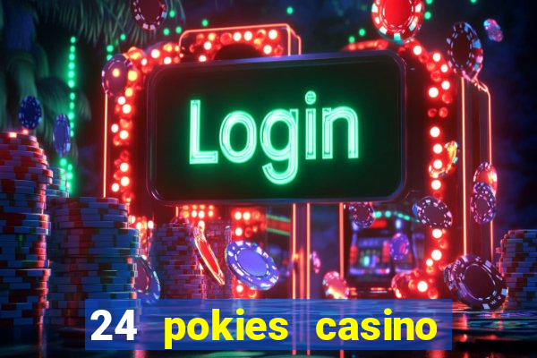 24 pokies casino bonus codes