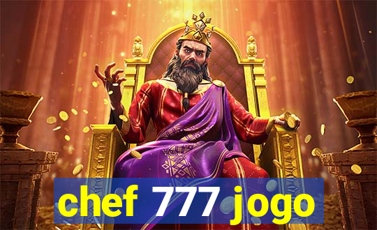 chef 777 jogo