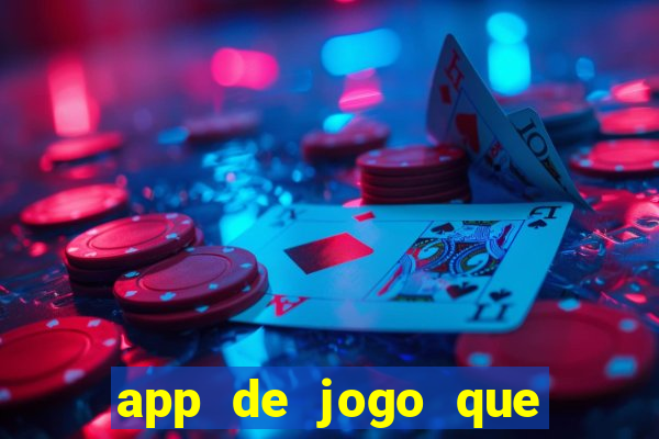 app de jogo que ganha dinheiro