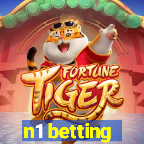 n1 betting