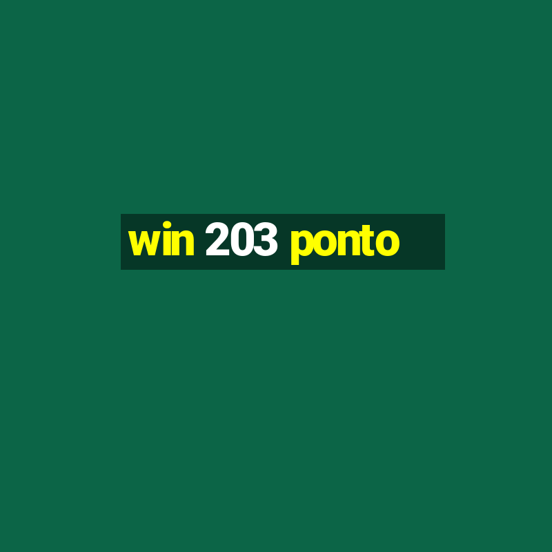 win 203 ponto