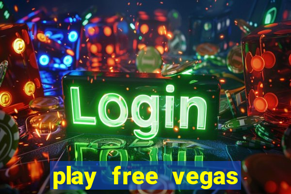 play free vegas slots games