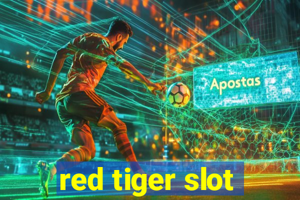 red tiger slot