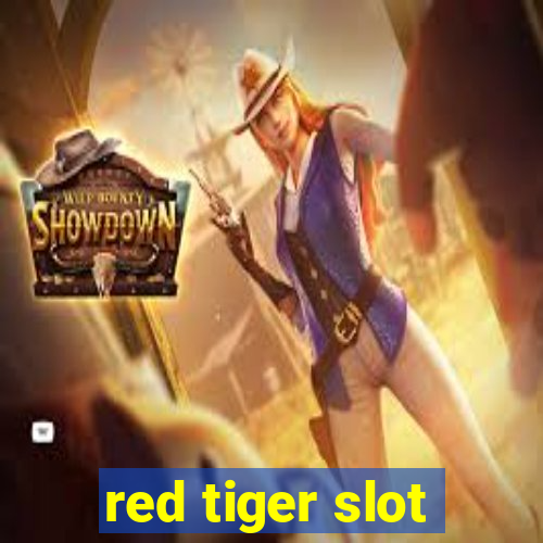 red tiger slot