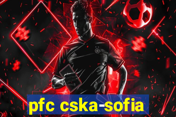 pfc cska-sofia