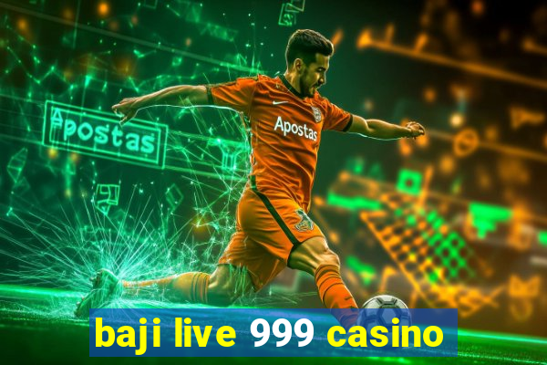 baji live 999 casino