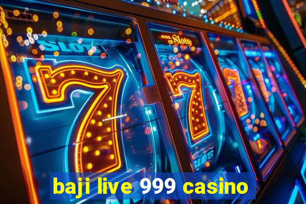 baji live 999 casino