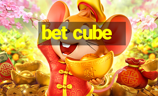 bet cube