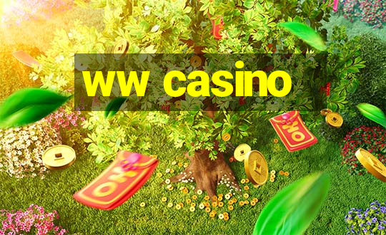 ww casino