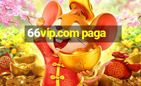 66vip.com paga