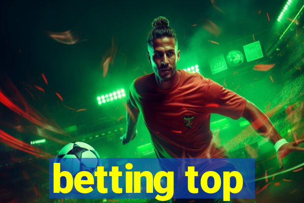 betting top