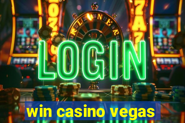 win casino vegas