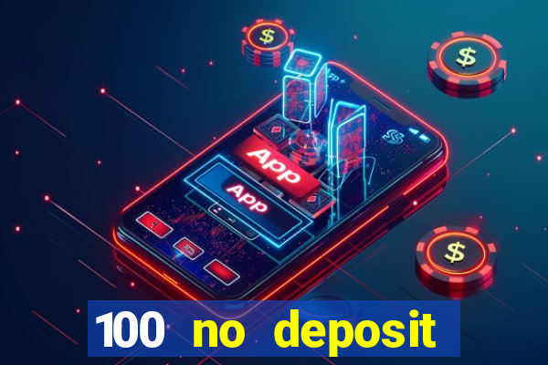 100 no deposit bonus codes casino