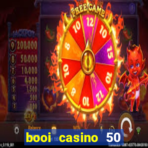 booi casino 50 free spins no deposit