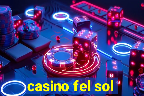 casino fel sol