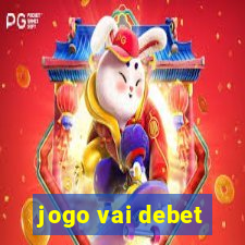 jogo vai debet