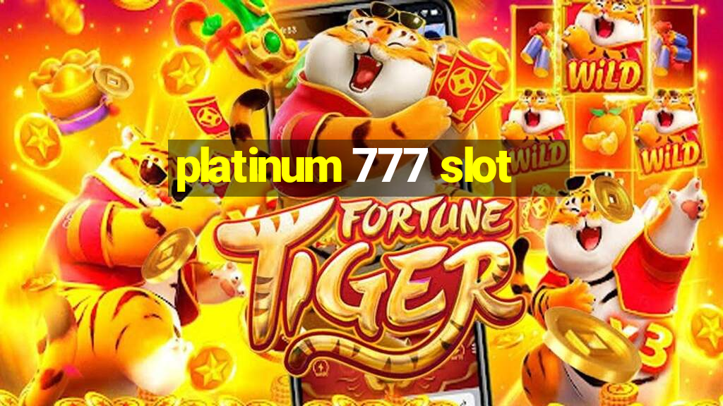 platinum 777 slot