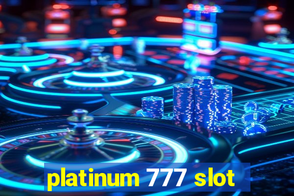 platinum 777 slot