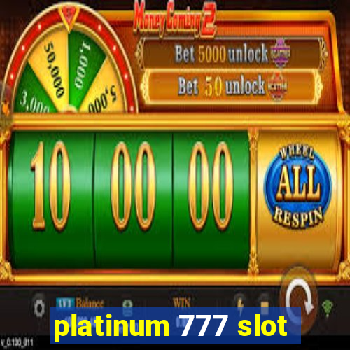 platinum 777 slot