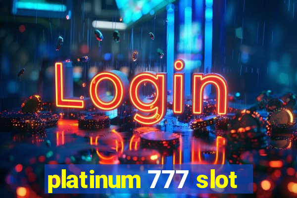 platinum 777 slot