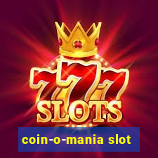 coin-o-mania slot