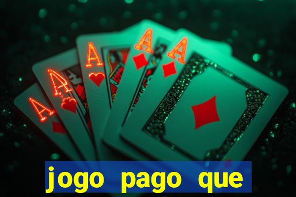 jogo pago que ganha dinheiro