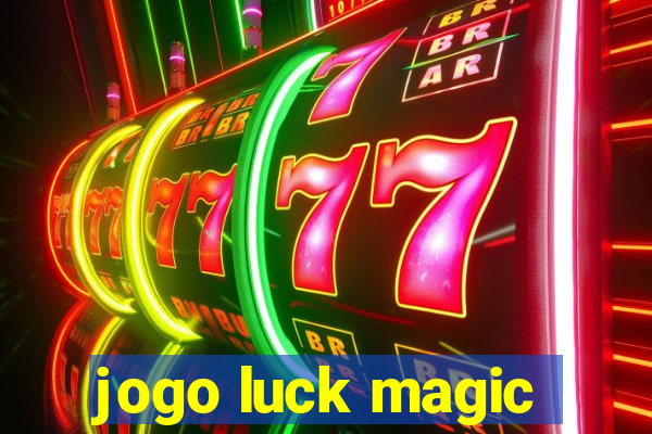 jogo luck magic