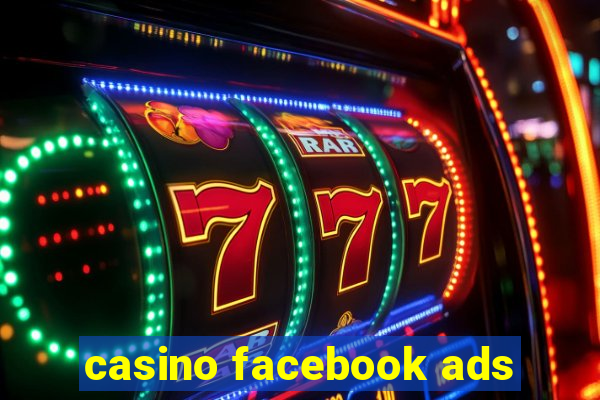 casino facebook ads