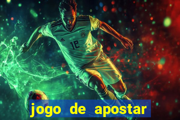 jogo de apostar dinheiro online